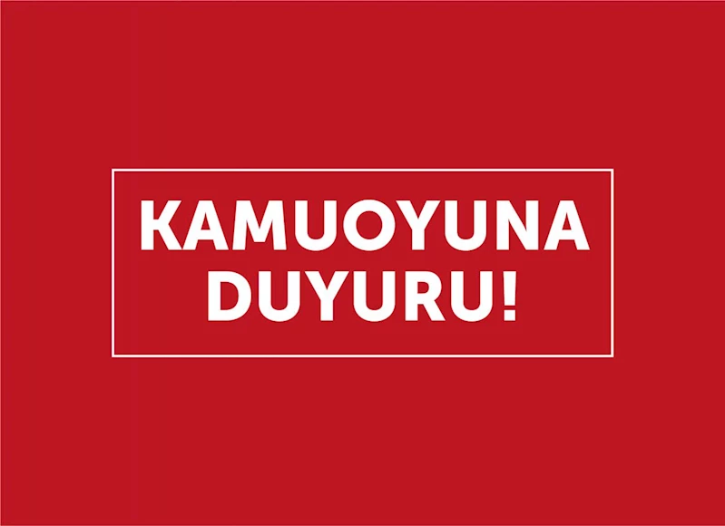 Kamuoyu Duyurusu